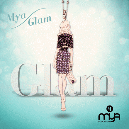 E tu, di che Mya Glam sei?
